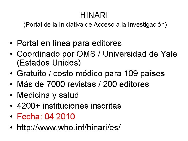 HINARI (Portal de la Iniciativa de Acceso a la Investigación) • Portal en línea