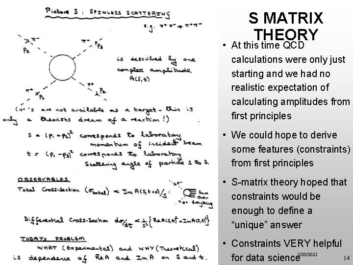 S MATRIX THEORY • At this time QCD calculations were only just starting and