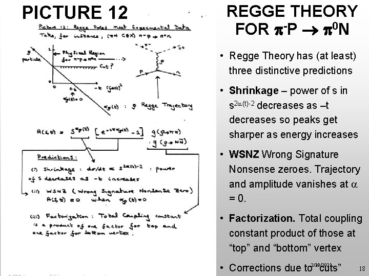 PICTURE 12 REGGE THEORY FOR -P 0 N • Regge Theory has (at least)