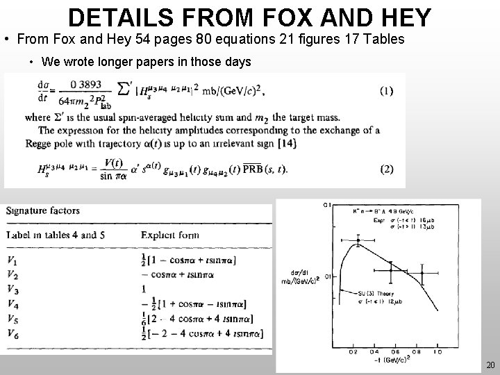 DETAILS FROM FOX AND HEY • From Fox and Hey 54 pages 80 equations