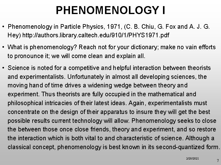 PHENOMENOLOGY I • Phenomenology in Particle Physics, 1971, (C. B. Chiu, G. Fox and