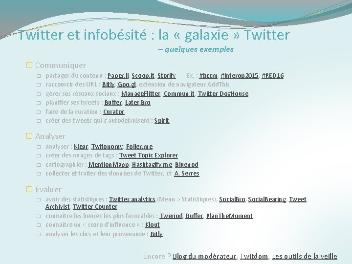 Twitter et infobésité : la « galaxie » Twitter – quelques exemples � Communiquer