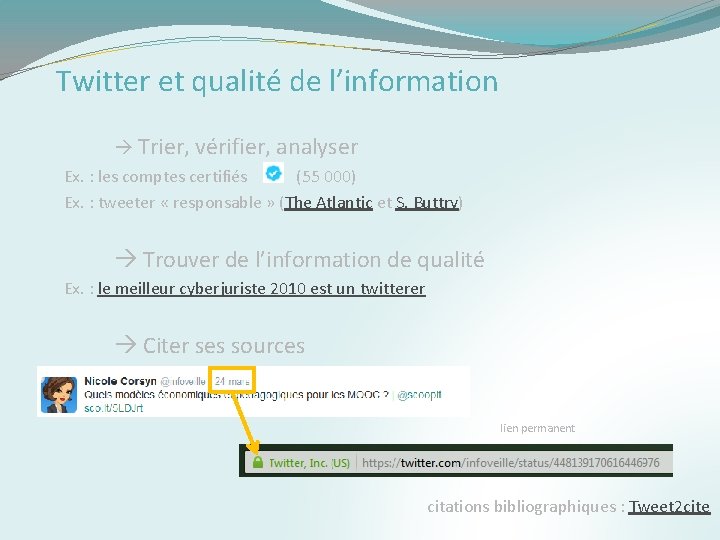 Twitter et qualité de l’information Trier, vérifier, analyser Ex. : les comptes certifiés (55