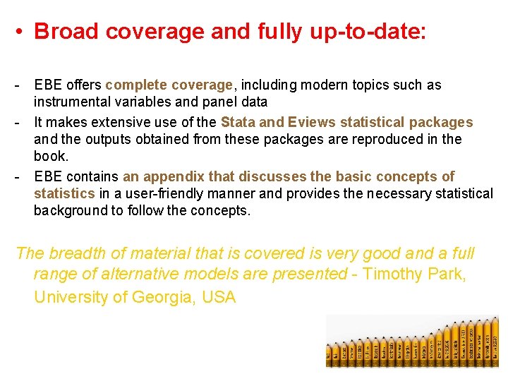  • Broad coverage and fully up-to-date: - EBE offers complete coverage, including modern