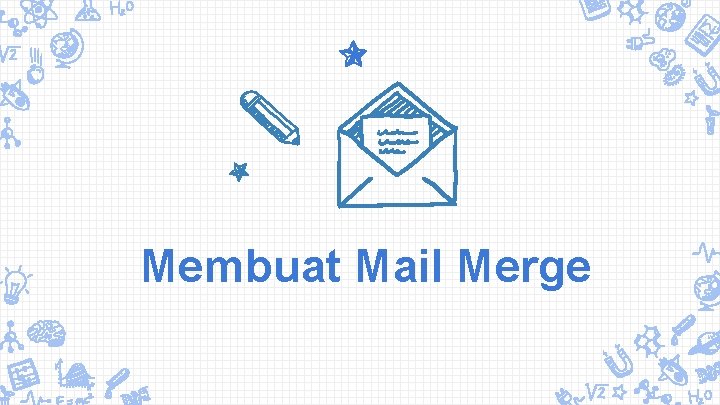 Membuat Mail Merge 
