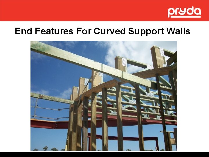 End Features For Curved Support Walls 