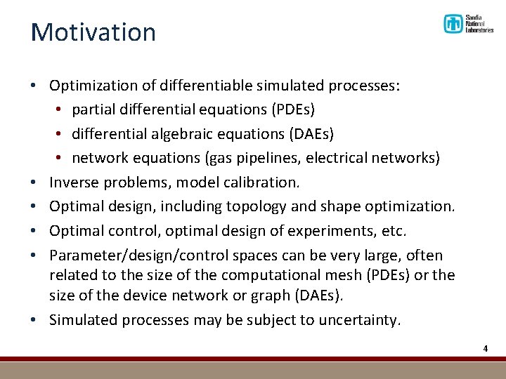 Motivation • Optimization of differentiable simulated processes: • partial differential equations (PDEs) • differential