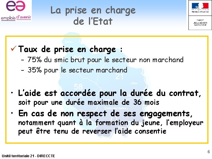 La prise en charge de l’Etat ü Taux de prise en charge : –