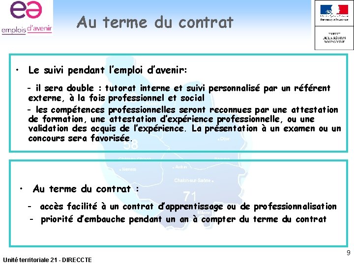 Au terme du contrat • Le suivi pendant l’emploi d’avenir: - il sera double