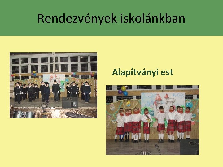 Rendezvények iskolánkban • Alapítványi est 