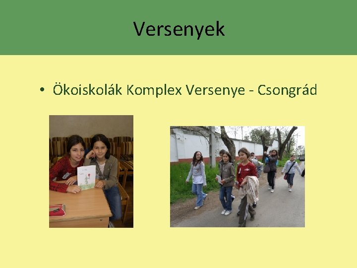 Versenyek • Ökoiskolák Komplex Versenye - Csongrád 