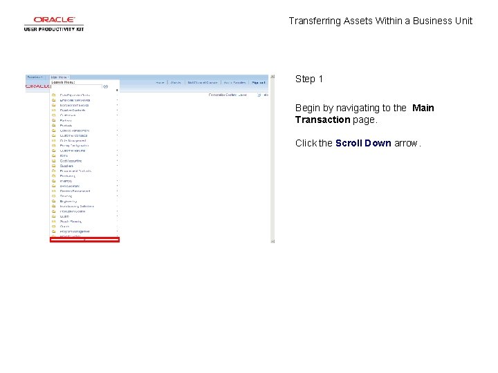 Transferring Assets Within a Business Unit Step 1 Begin by navigating to the Main