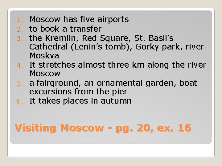 Moscow has five airports to book a transfer the Kremlin, Red Square, St. Basil’s