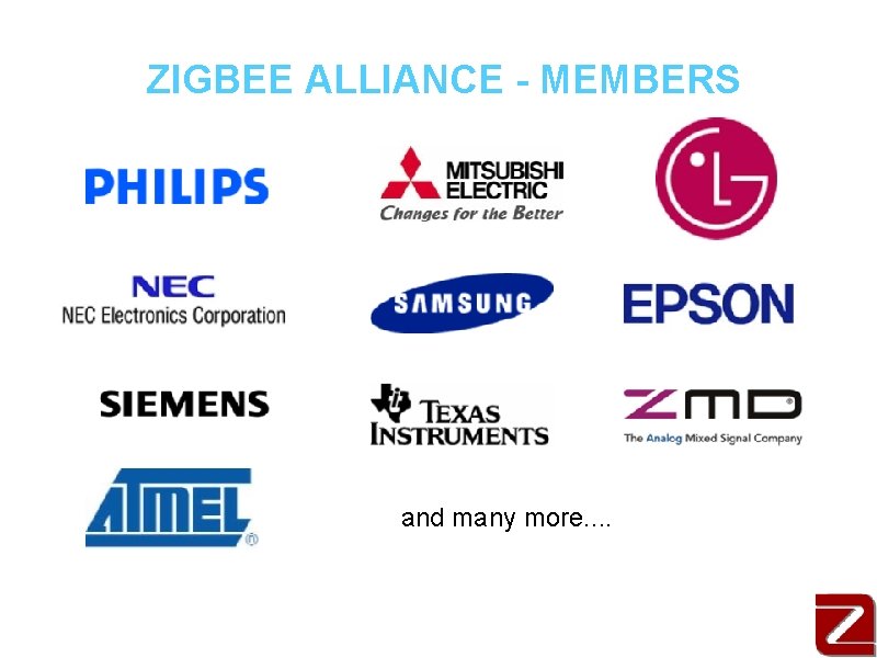 ZIGBEE ALLIANCE - MEMBERS and many more. . 