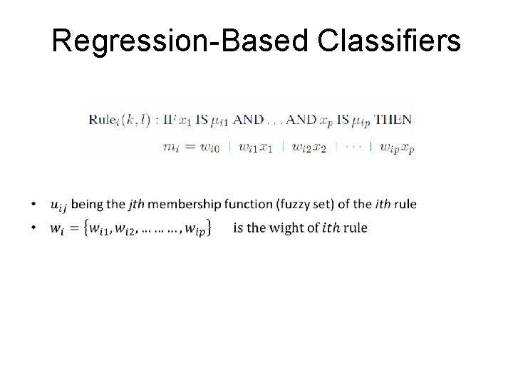 Regression-Based Classifiers • 