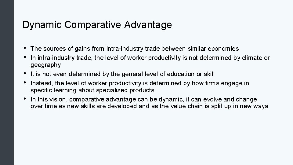 Dynamic Comparative Advantage • • • The sources of gains from intra-industry trade between Dynamic Comparative Advantage • • • The sources of gains from intra-industry trade between
