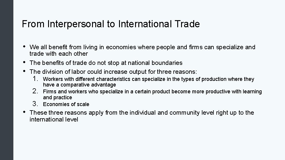 From Interpersonal to International Trade • • • We all benefit from living in From Interpersonal to International Trade • • • We all benefit from living in