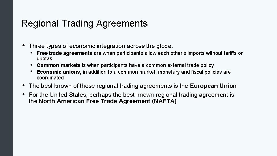 Regional Trading Agreements • Three types of economic integration across the globe: • • Regional Trading Agreements • Three types of economic integration across the globe: • •
