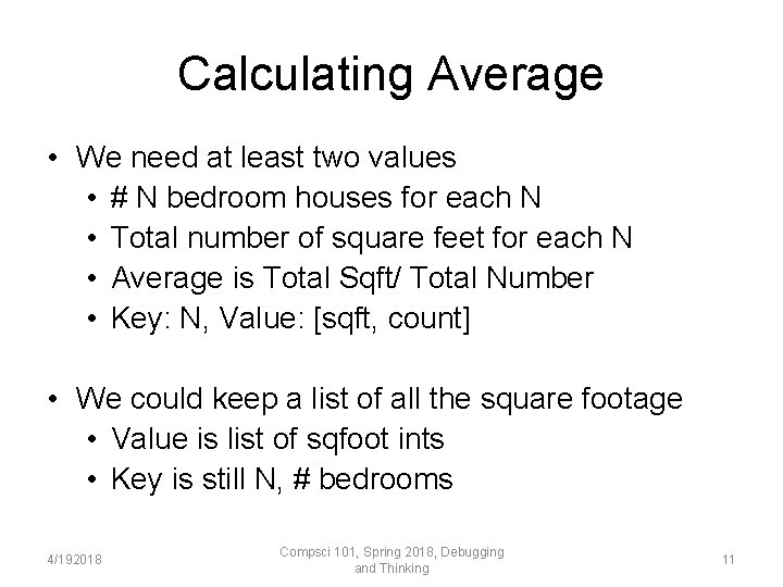 Calculating Average • We need at least two values • # N bedroom houses