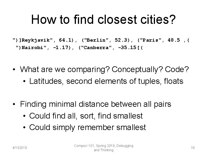 How to find closest cities? ")]Reykjavik", 64. 1), ("Berlin", 52. 3), ("Paris", 48. 5