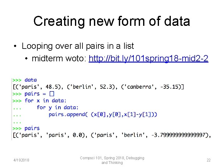 Creating new form of data • Looping over all pairs in a list •