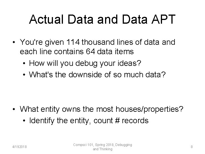 Actual Data and Data APT • You're given 114 thousand lines of data and