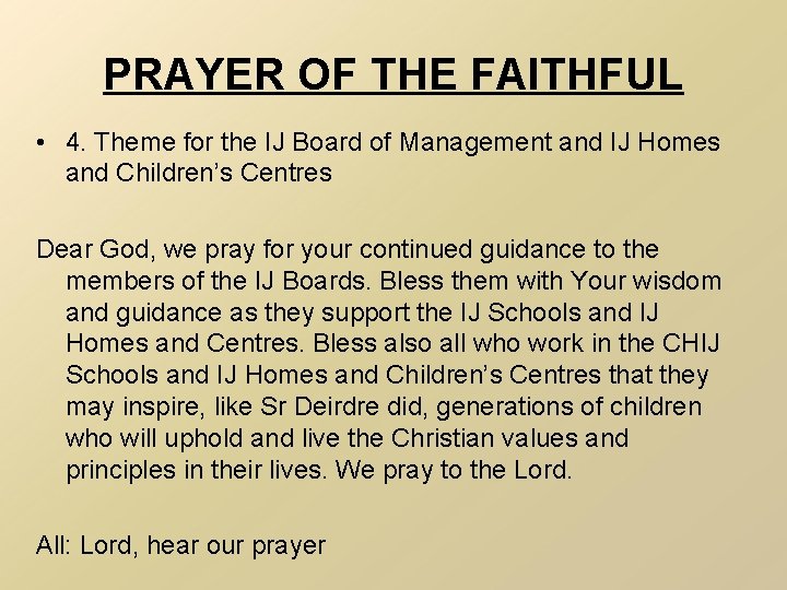 PRAYER OF THE FAITHFUL • 4. Theme for the IJ Board of Management and