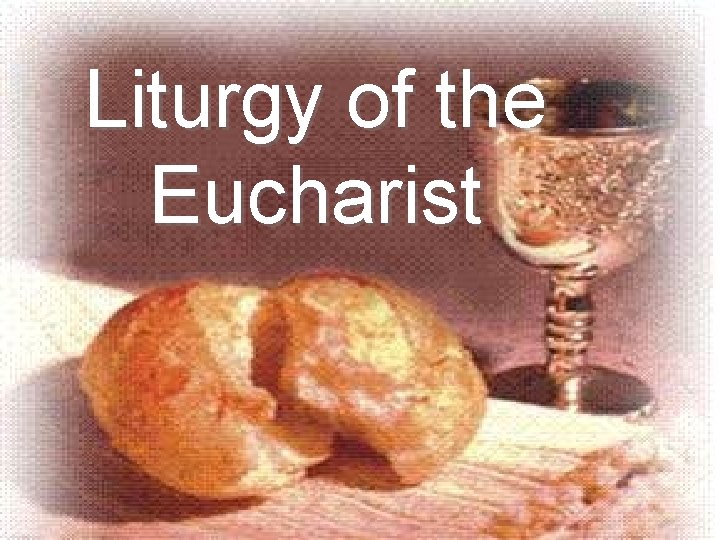 Liturgy of the Eucharist 