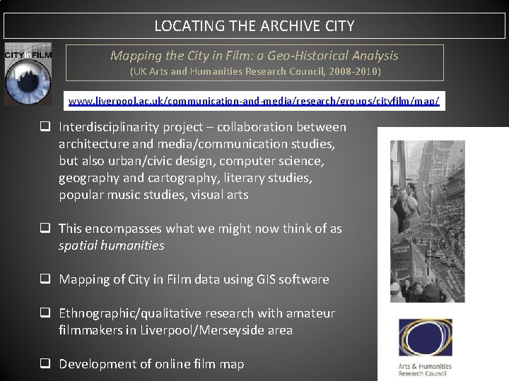 LOCATING THE ARCHIVE CITY Mapping the City in Film: a Geo-Historical Analysis (UK Arts