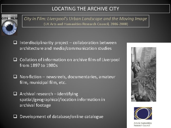 LOCATING THE ARCHIVE CITY City in Film: Liverpool’s Urban Landscape and the Moving Image