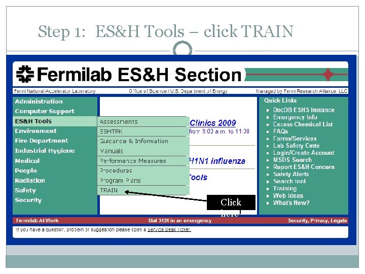Step 1: ES&H Tools – click TRAIN Click here! 