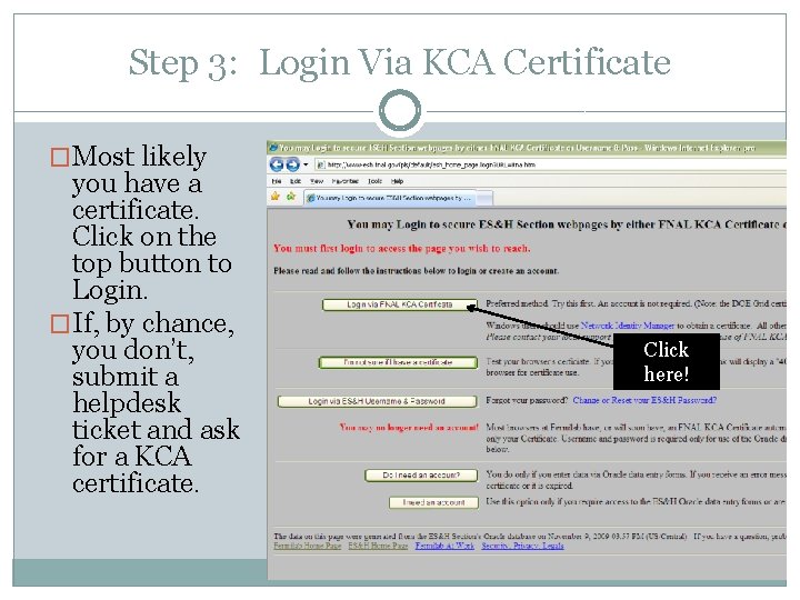 Step 3: Login Via KCA Certificate �Most likely you have a certificate. Click on