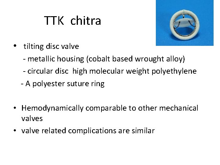 TTK chitra • tilting disc valve - metallic housing (cobalt based wrought alloy) -