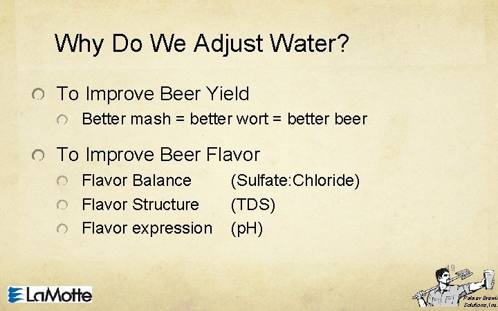 Why Do We Adjust Water? To Improve Beer Yield Better mash = better wort