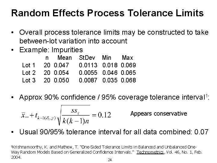 Random Effects Process Tolerance Limits • Overall process tolerance limits may be constructed to