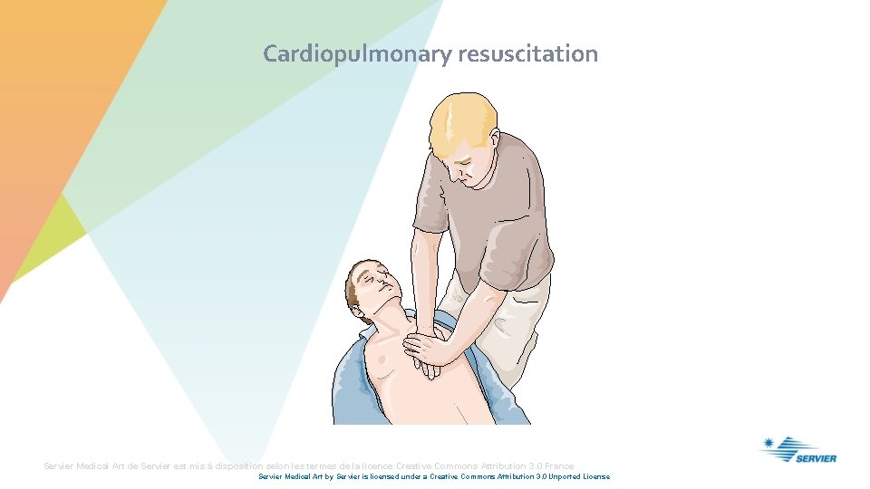 Cardiopulmonary resuscitation Servier Medical Art de Servier est mis à disposition selon les termes