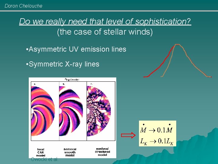 Doron Chelouche Do we really need that level of sophistication? (the case of stellar