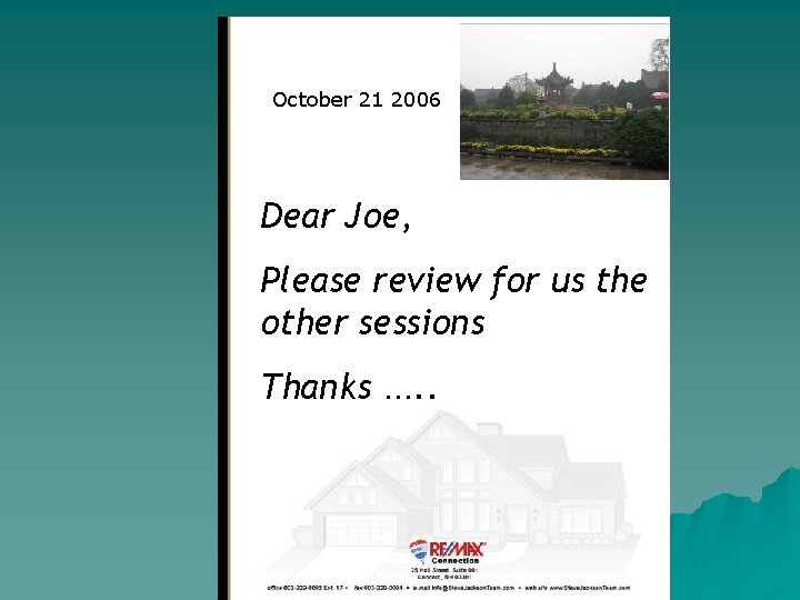 October 21 2006 Dear Joe, Please review for us the other sessions Thanks ….