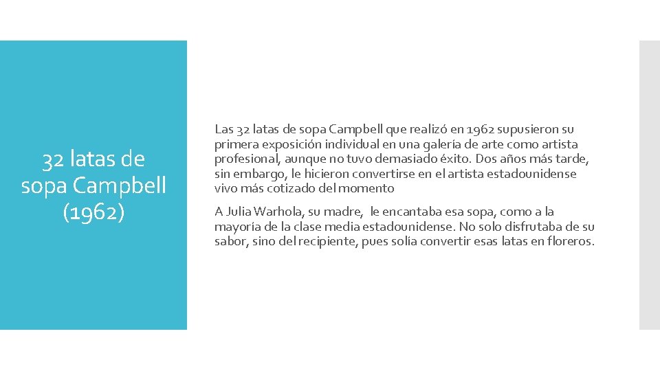 32 latas de sopa Campbell (1962) Las 32 latas de sopa Campbell que realizó 32 latas de sopa Campbell (1962) Las 32 latas de sopa Campbell que realizó