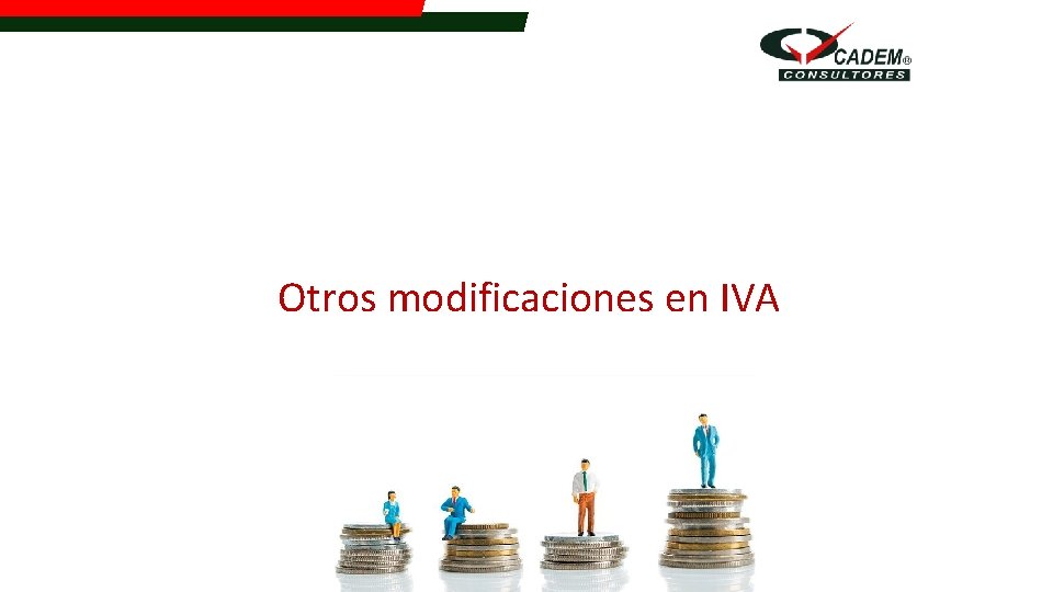 Otros modificaciones en IVA 