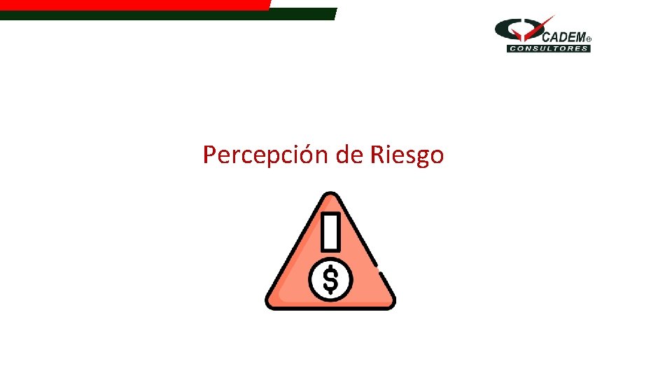 Percepción de Riesgo 