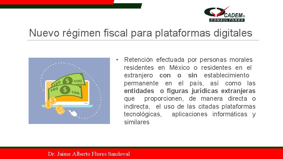 Nuevo régimen fiscal para plataformas digitales • Retención efectuada por personas morales residentes en
