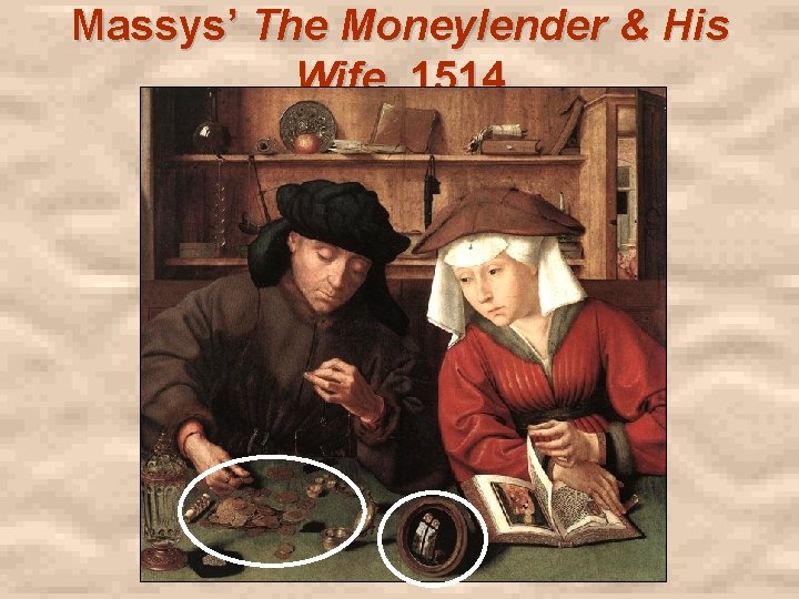 Massys’ The Moneylender & His Wife, 1514 