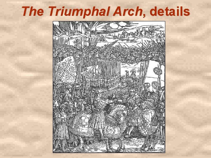 The Triumphal Arch, details 