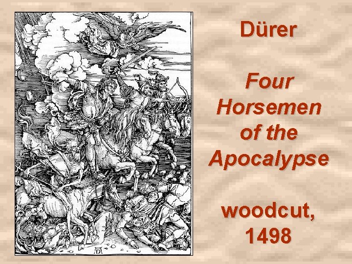 Dürer Four Horsemen of the Apocalypse woodcut, 1498 