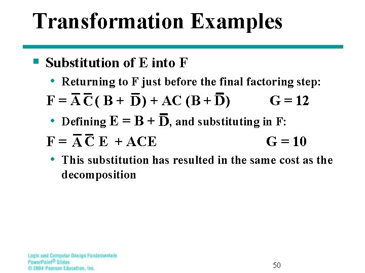Transformation Examples § Substitution of E into F • Returning to F just before
