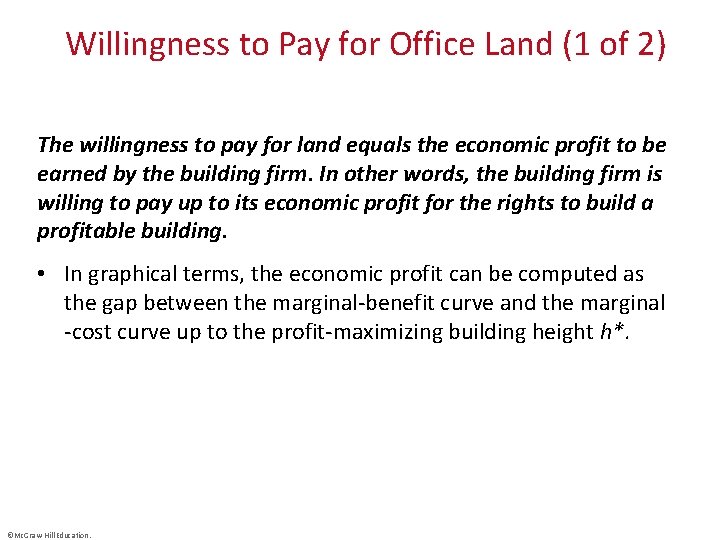 Willingness to Pay for Office Land (1 of 2) The willingness to pay for