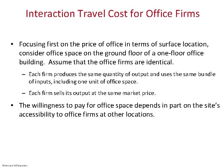 Interaction Travel Cost for Office Firms • Focusing first on the price of office