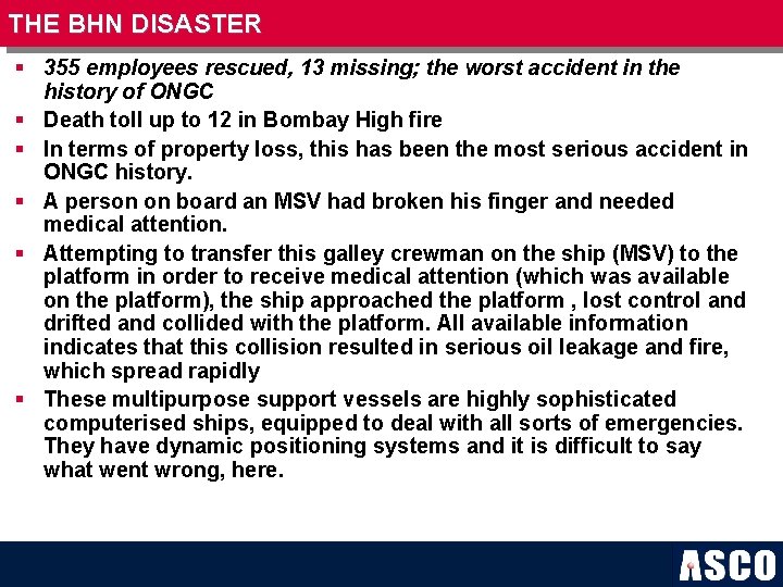 THE BHN DISASTER § 355 employees rescued, 13 missing; the worst accident in the