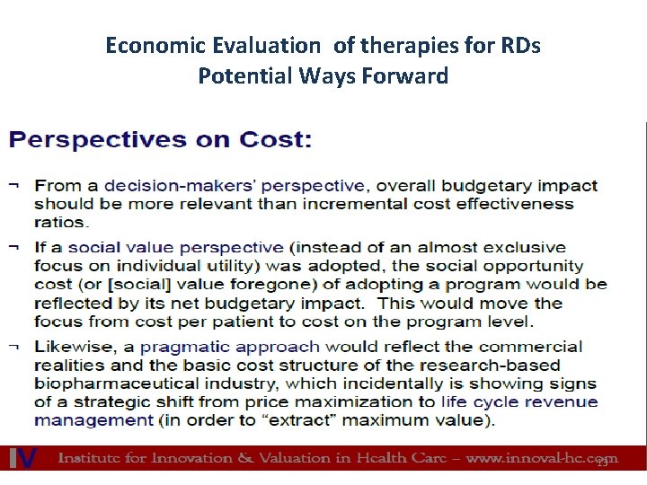 Economic Evaluation of therapies for RDs Potential Ways Forward 13 